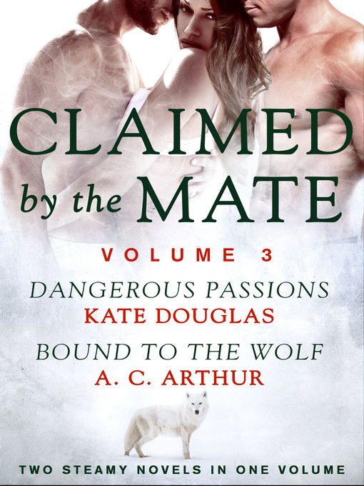 Title details for Claimed by the Mate, Volume 3 by Kate Douglas - Wait list